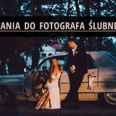Pytania do fotografa ślubnego: Twój przewodnik po wyborze