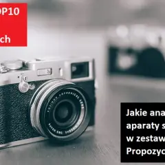 Jaki aparat analogowy? Przewodnik po modelach, kosztach i wyborze