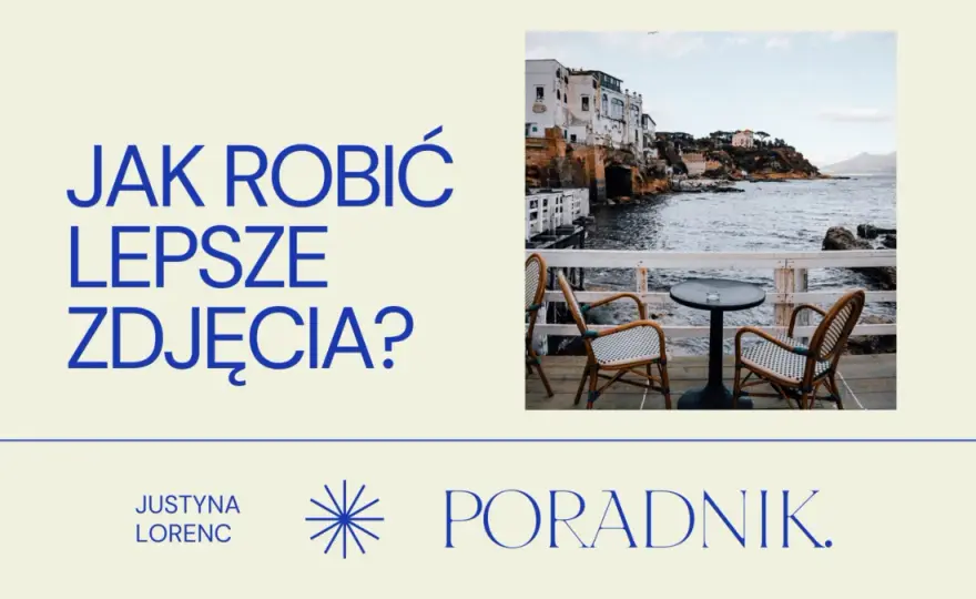 Jak zrobić aesthetic zdjęcie? Poradnik krok po kroku